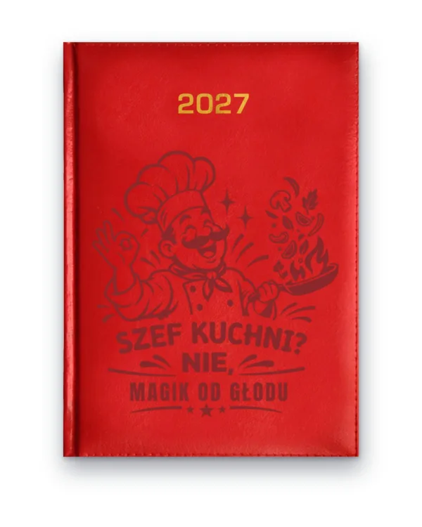 Kalendarz książkowy BALADEK 2027 z grawerem: Kucharz — Szef kuchni? Nie, magik od głodu