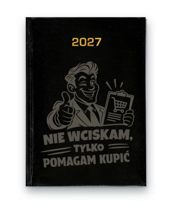 Kalendarz książkowy BALADEK 2027 z grawerem: Handlowiec — Nie wciskam, tylko pomagam kupić