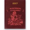 Kalendarz książkowy BALADEK 2027 z grawerem: Turysta — Nie ma problemu, są tylko atrakcje