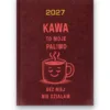 Kalendarz książkowy BALADEK 2027 z grawerem: Kawa to moje paliwo