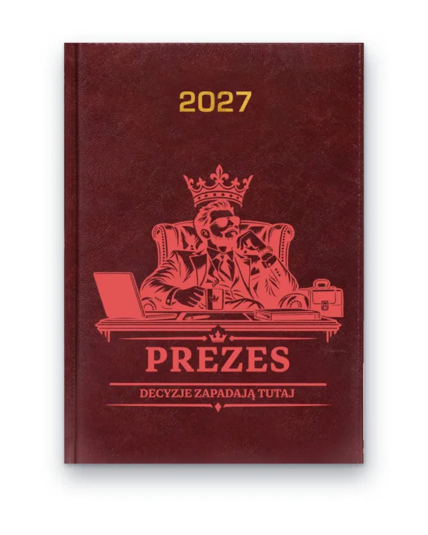 Kalendarz książkowy BALADEK 2027 z grawerem: Prezes — Decyzje zapadają tutaj