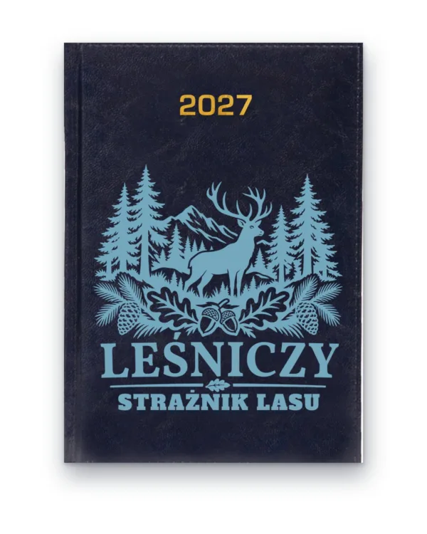 Kalendarz książkowy BALADEK 2027 z grawerem: Leśniczy — Strażnik lasu