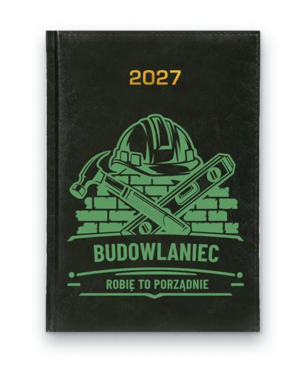 Kalendarz książkowy BALADEK 2027 z grawerem: Budowlaniec — Robię to porządnie