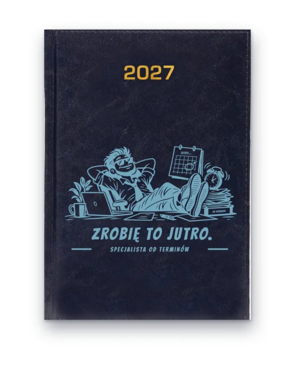 Kalendarz książkowy BALADEK 2027 z grawerem: Zrobię to jutro — specjalista od terminów