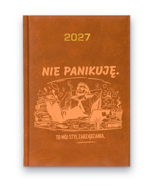 Kalendarz książkowy BALADEK 2027 z grawerem: Nie panikuję — to mój styl zarządzania