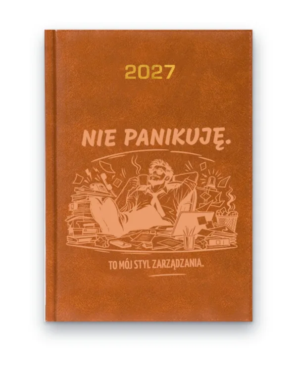 Kalendarz książkowy BALADEK 2027 z grawerem: Nie panikuję — to mój styl zarządzania