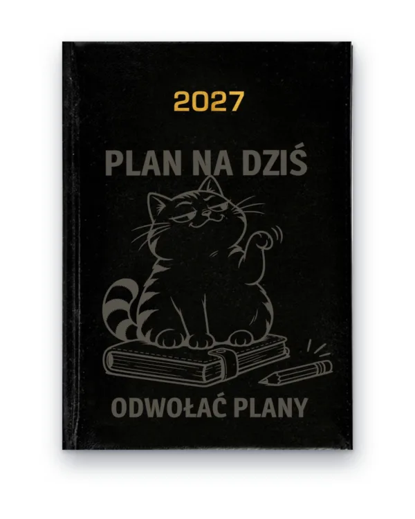 Kalendarz książkowy BALADEK 2027 z grawerem: Kot na kalendarzu — Plan na dziś: odwołać plany