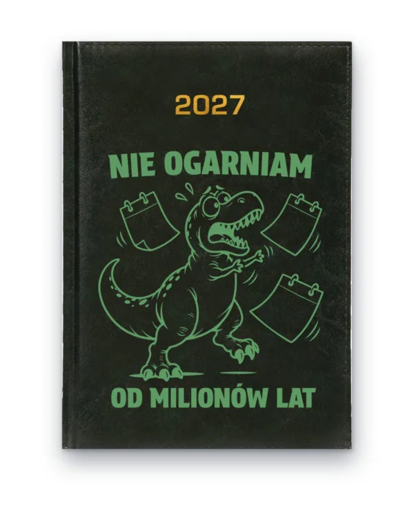 Kalendarz książkowy BALADEK 2027 z grawerem: Dinozaur — Nie ogarniam od milionów lat