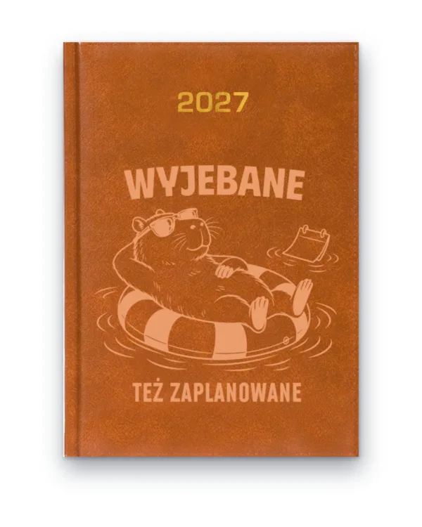 Kalendarz książkowy BALADEK 2027 z grawerem: Kapibara w kole ratunkowym — Wyjebane, też zaplanowane