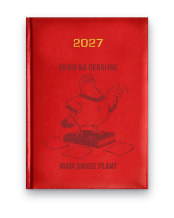 Kalendarz książkowy BALADEK 2027 z grawerem: Gołąb na kalendarzu — Sram na deadline, mam swoje plany