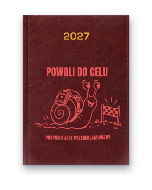 Kalendarz książkowy BALADEK 2027 z grawerem: Ślimak — Powoli do celu, pośpiech jest przereklamowany