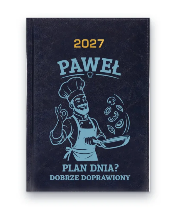 Kalendarz książkowy BALADEK 2027 z grawerem: Imię + kucharz — Plan dnia? Dobrze doprawiony