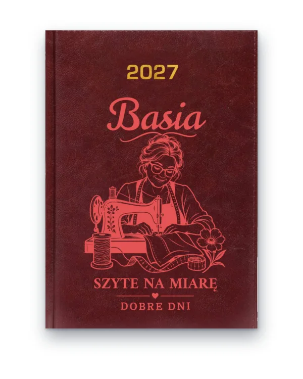 Kalendarz książkowy BALADEK 2027 z grawerem: Imię + krawcowa — Szyte na miarę dobre dni