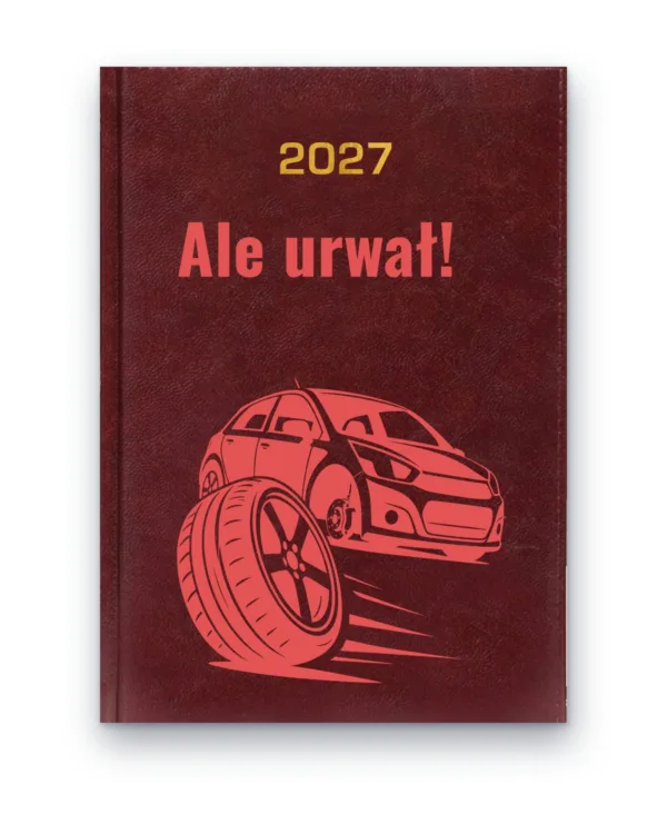 Kalendarz książkowy BALADEK 2027 z grawerem: Samochód bez koła — Ale urwał!