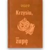 Kalendarz książkowy BALADEK 2027 z grawerem: Talerz zupy — Krzysiu, jem zupę