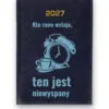 Kalendarz książkowy BALADEK 2027 z grawerem: Budzik i maska do spania — Kto rano wstaje, ten jest niewyspany