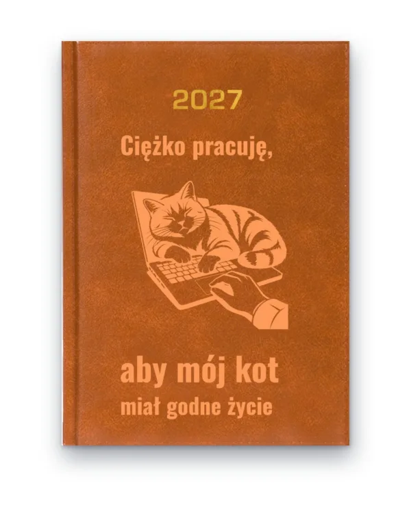 Kalendarz książkowy BALADEK 2027 z grawerem: Kot na laptopie — Ciężko pracuję, aby mój kot miał godne życie