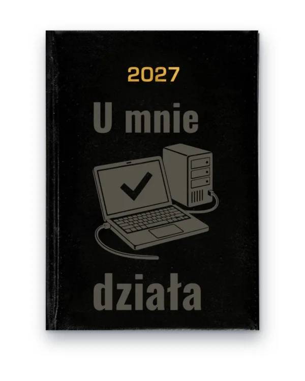 Kalendarz książkowy BALADEK 2027 z grawerem: Laptop i komputer — U mnie działa