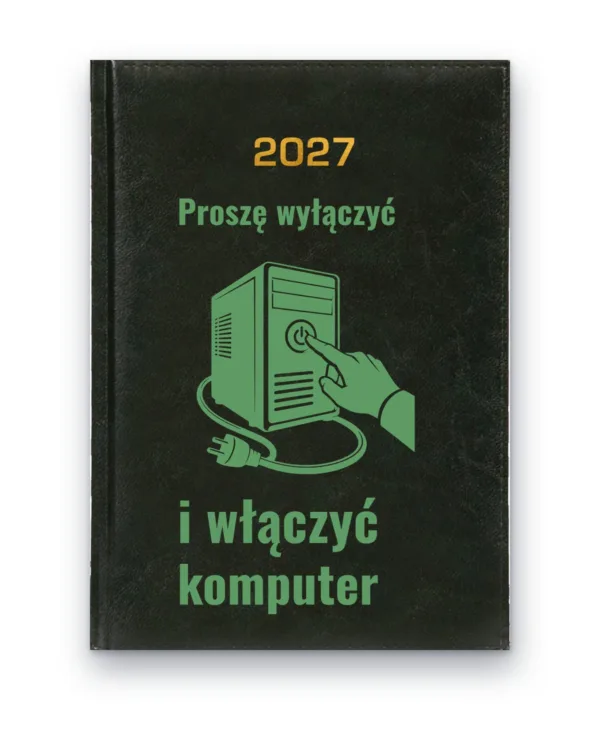 Kalendarz książkowy BALADEK 2027 z grawerem: Komputer i przycisk — Proszę wyłączyć i włączyć komputer