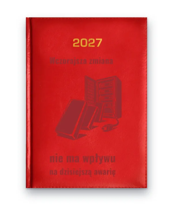 Kalendarz książkowy BALADEK 2027 z grawerem: Serwer i kabel — Wczorajsza zmiana nie ma wpływu na dzisiejszą awarię