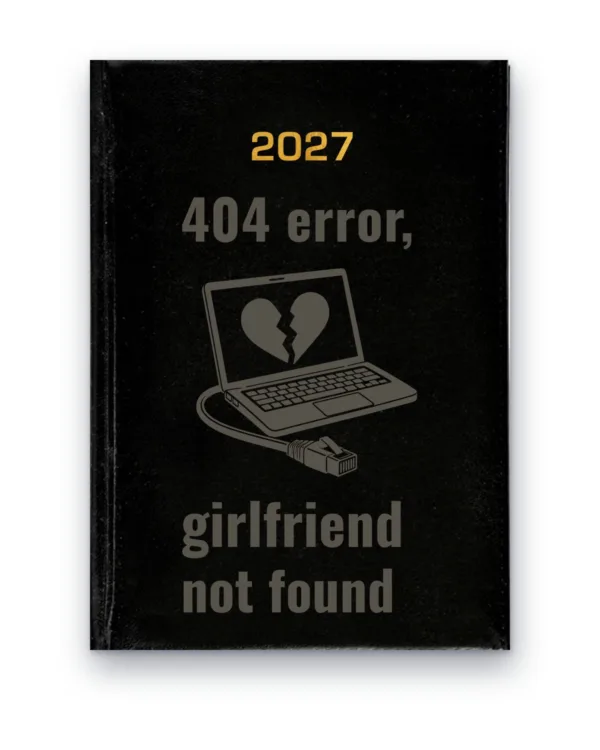 Kalendarz książkowy BALADEK 2027 z grawerem: Laptop ze złamanym sercem — 404 error, girlfriend not found