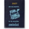 Kalendarz książkowy BALADEK 2027 z grawerem: Pakowanie walizki — Jak się popieści, to się wszystko zmieści