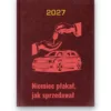 Kalendarz książkowy BALADEK 2027 z grawerem: Kluczyki i samochód — Niemiec płakał, jak sprzedawał
