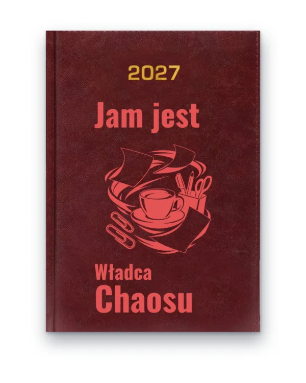 Kalendarz książkowy BALADEK 2027 z grawerem: Kawa wśród papierów — Jam jest Władca Chaosu