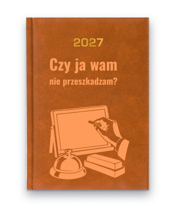 Kalendarz książkowy BALADEK 2027 z grawerem: Tablica i dzwonek — Czy ja wam nie przeszkadzam?
