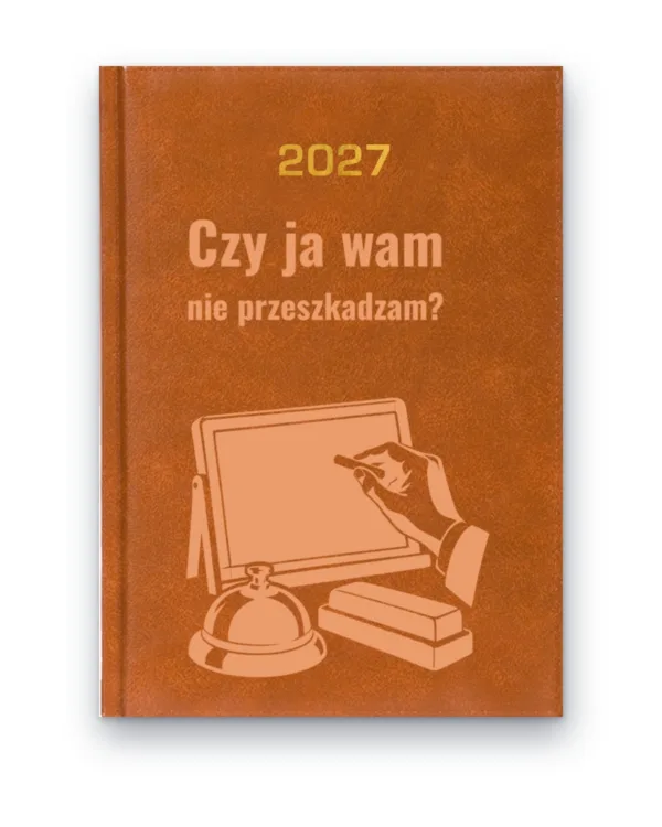 Kalendarz książkowy BALADEK 2027 z grawerem: Tablica i dzwonek — Czy ja wam nie przeszkadzam?