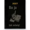 Kalendarz książkowy BALADEK 2027 z grawerem: Palec w górze i notes — Bo ja tak mówię!