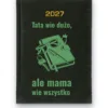 Kalendarz książkowy BALADEK 2027 z grawerem: Kalendarz, okulary i klucze — Tata wie dużo, ale mama wie wszystko