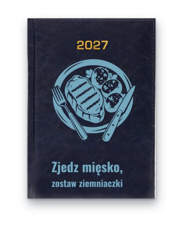 Kalendarz książkowy BALADEK 2027 z grawerem: Talerz z mięsem i ziemniakami — Zjedz mięsko, zostaw ziemniaczki