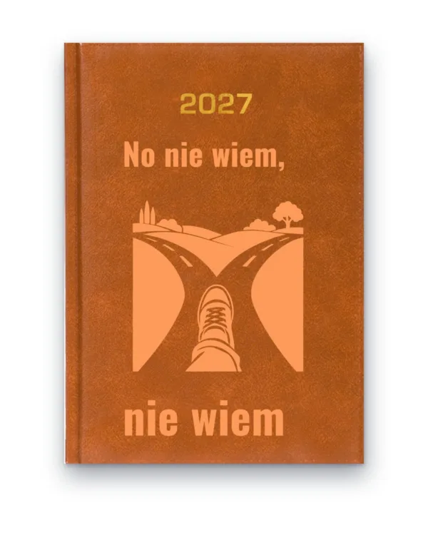 Kalendarz książkowy BALADEK 2027 z grawerem: Rozwidlenie drogi — No nie wiem, nie wiem