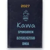 Kalendarz książkowy BALADEK 2027 z grawerem: Filiżanka kawy — Kawa sponsorem dzisiejszego dnia